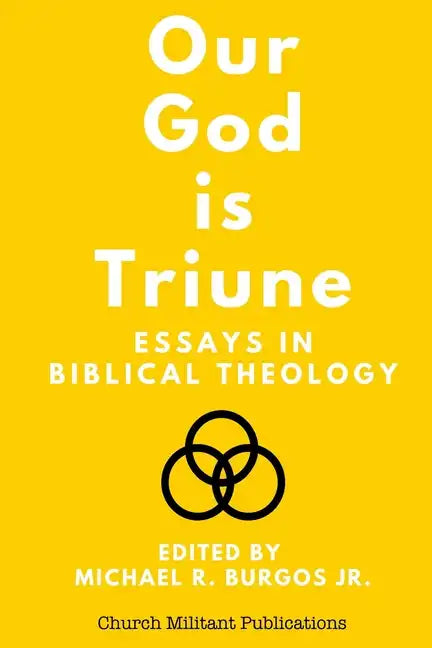 Our God is Triune: Essays in Biblical Theology - Paperback