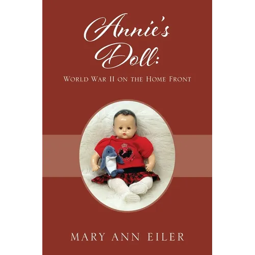 Annie's Doll: World War II on the Home Front - Paperback