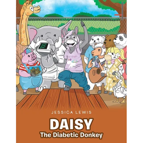 Daisy the Diabetic Donkey - Paperback