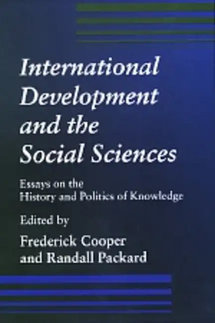 Internatiional Develoopment and the Social Sciences - Paperback