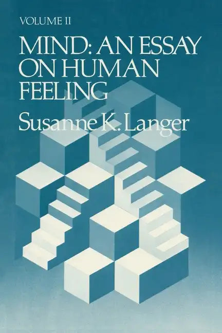 Mind: An Essay on Human Feeling Volume 2 - Paperback