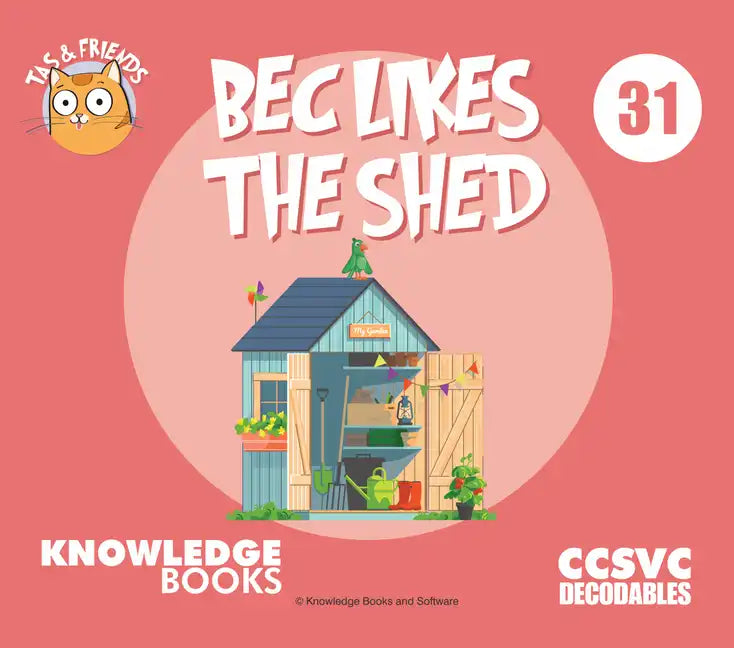 Bec Likes the Shed: Book 31 - Paperback