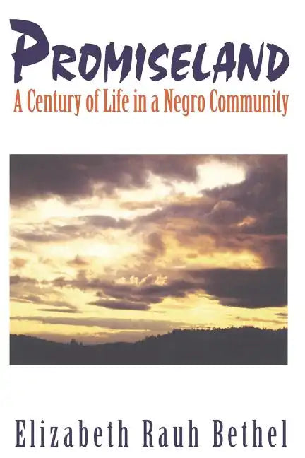 Promiseland: A Century of Life in a Negro Community - Paperback