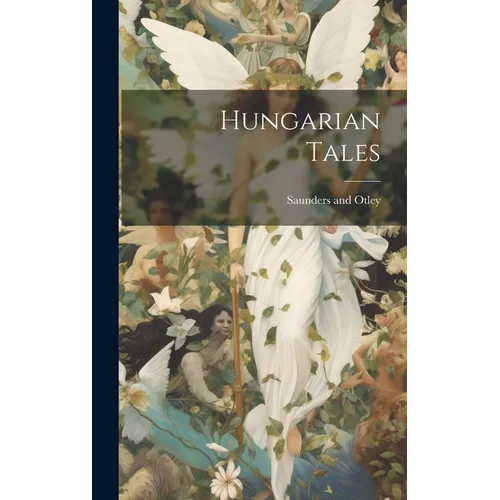 Hungarian Tales - Hardcover