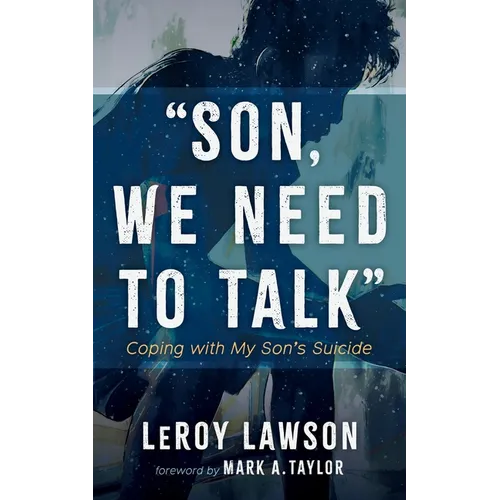 Son, We Need to Talk: Coping with My Son's Suicide - Hardcover