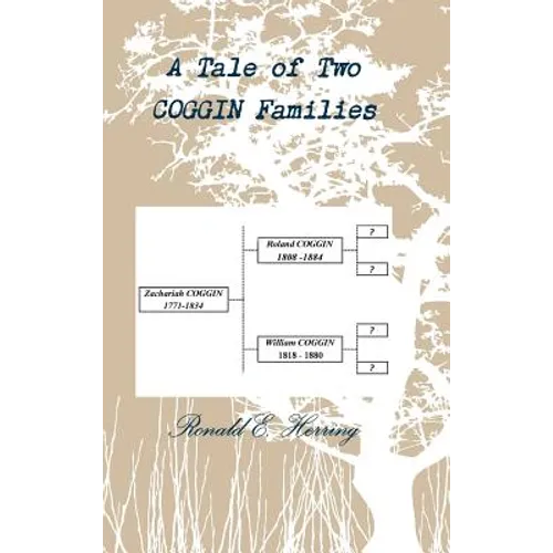 A Tale of Two Coggin Families - Hardcover