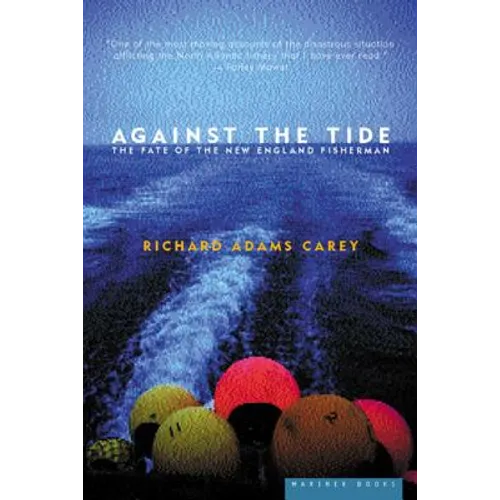 Against the Tide: The Fate of the New England Fisherman - Paperback