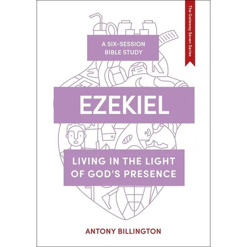 Ezekiel: Living in the Light of God's Presence - Paperback