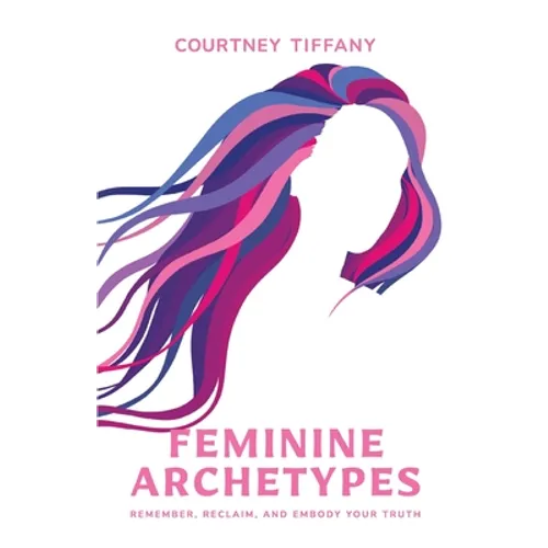 Feminine Archetypes - Paperback