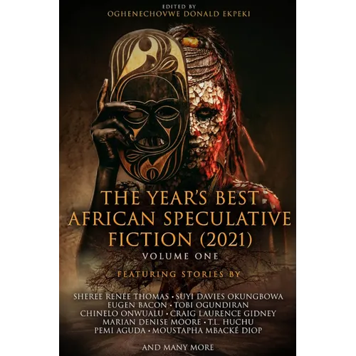 The Year�s Best African Speculative Fiction (2021) - Paperback
