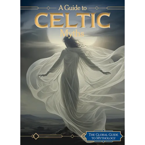A Guide to Celtic Myths - Paperback