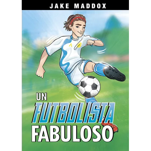 Un Futbolista Fabuloso (Soccer Sensation) - Paperback
