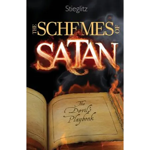 The Schemes of Satan: The Devil's Playbook - Paperback