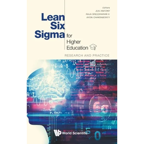 Lean Six SIGMA for Higher Education: Research and Practice - Hardcover