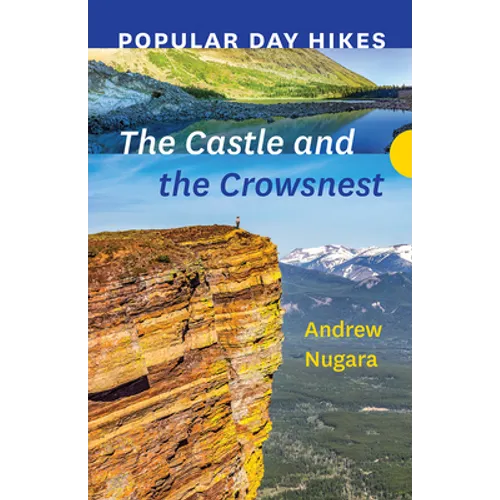 Popular Day Hikes: The Castle and Crowsnest - Paperback