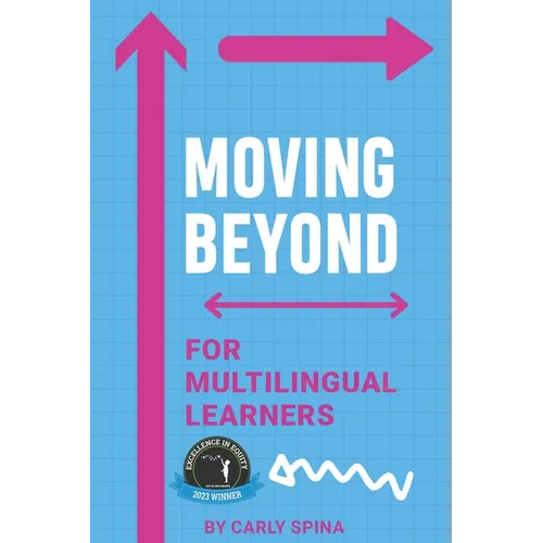 Moving Beyond for Multilingual Learners: Innovative Supports for Linguistically Diverse Students - Paperback
