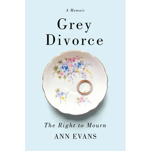 Grey Divorce: The Right to Mourn - Paperback
