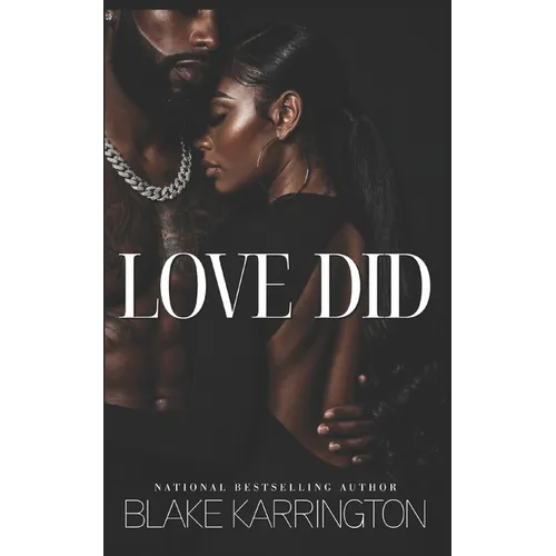 Love Did: "Sometimes It Just Takes The Right Woman" - Paperback