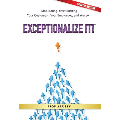 Exceptionalize It! - Hardcover