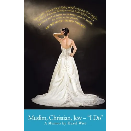 Muslim, Christian, Jew - "I Do": A Memoir - Paperback
