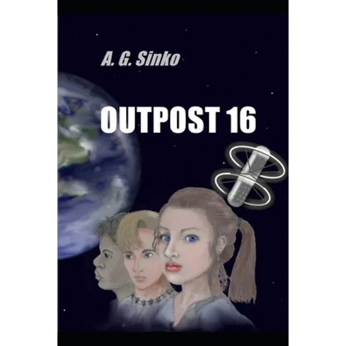 Outpost 16 - Paperback