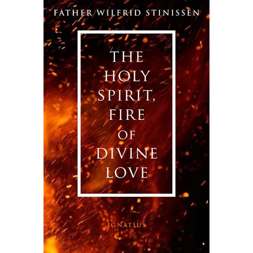 The Holy Spirit, Fire of Divine Love - Paperback