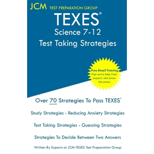 TEXES Science 7-12 - Test Taking Strategies: TEXES 236 Exam - Paperback