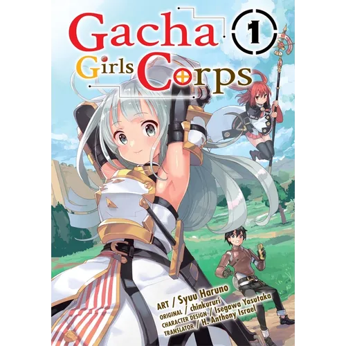 Gacha Girls Corps Vol. 1 (Manga) - Paperback