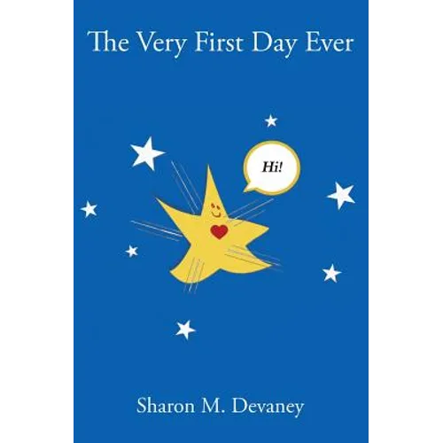 The Very First Day Ever - Hardcover