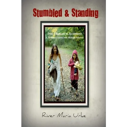 Stumbled & Standing - Paperback