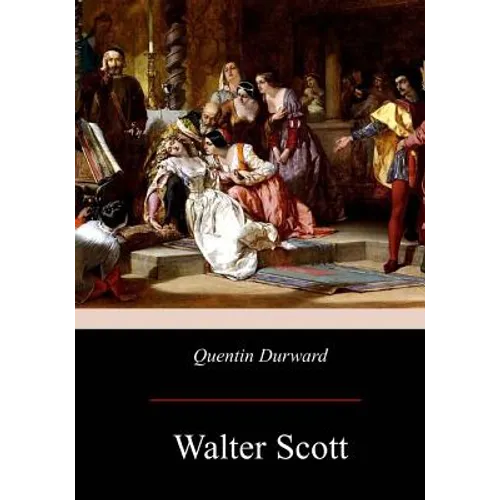 Quentin Durward - Paperback