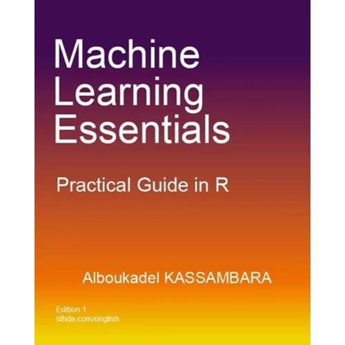 Machine Learning Essentials: Practical Guide in R - Paperback