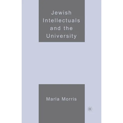 Jewish Intellectuals and the University - Paperback