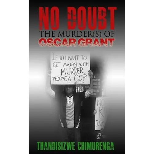 No Doubt: The Murder(s) of Oscar Grant - Paperback
