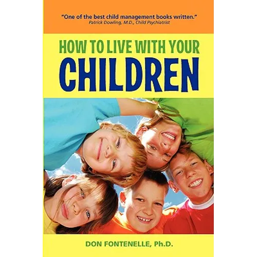 How to Live with Your Children - Paperback