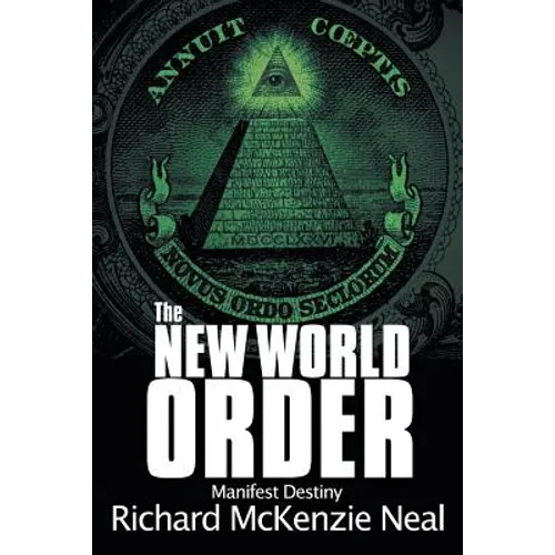 The New World Order: Manifest Destiny - Paperback