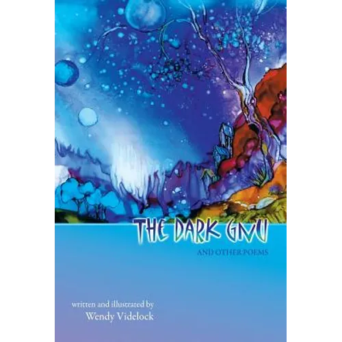 The Dark Gnu and Other Poems: Deluxe Edition - Hardcover