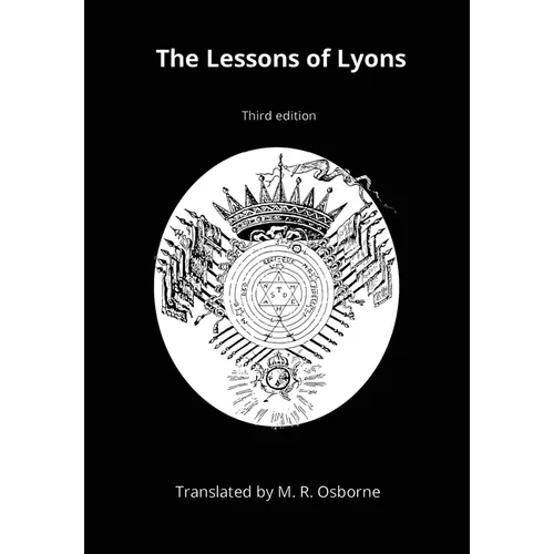 The Lessons of Lyons: ノlus Co?s Ritual and Instruction from the Eighteenth Century - Hardcover