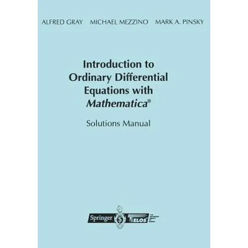 Introduction to Ordinary Differential Equations with Mathematica(r): Solutions Manual - Paperback