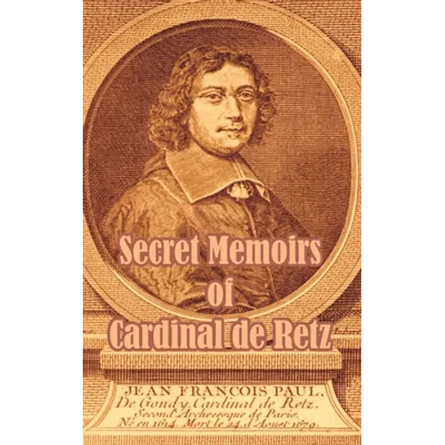 Secret Memoirs of Cardinal de Retz - Paperback