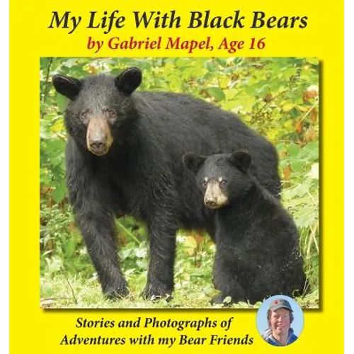 My Life With Black Bears - Paperback