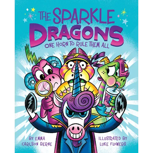 The Sparkle Dragons: One Horn to Rule Them All - Paperback