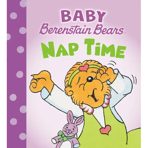 Nap Time (Baby Berenstain Bears) - Board Book