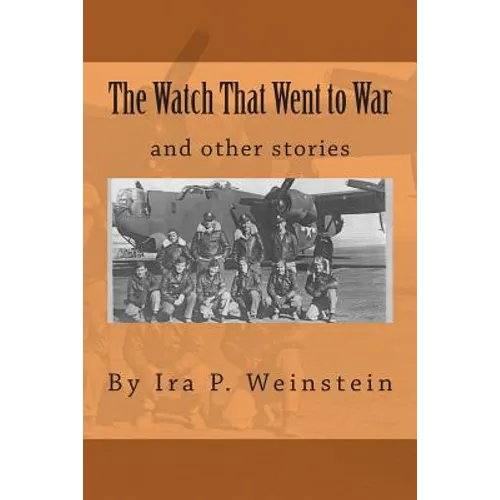 The Watch That Went to War: and other stories - Paperback