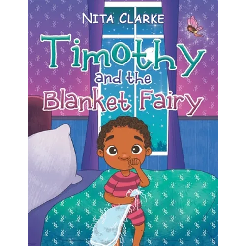 Timothy and the Blanket Fairy - Paperback
