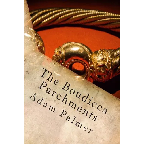The Boudicca Parchments - Paperback