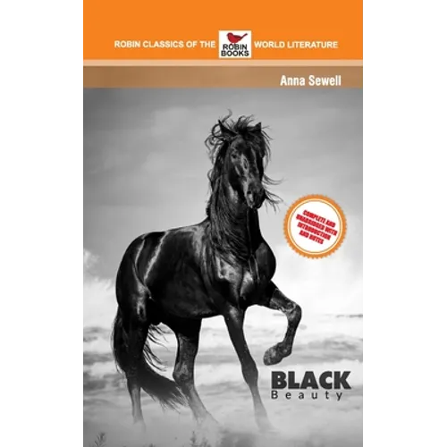 Black Beauty Complete and Unabridged with Introduction and Notes - Paperback