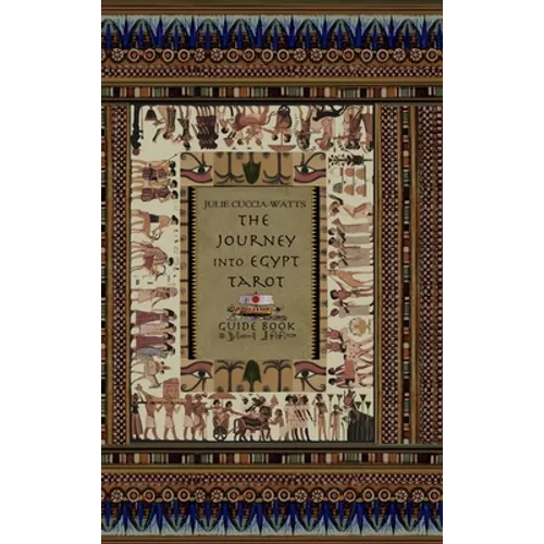 The Journey into Egypt Tarot Guide - Hardcover