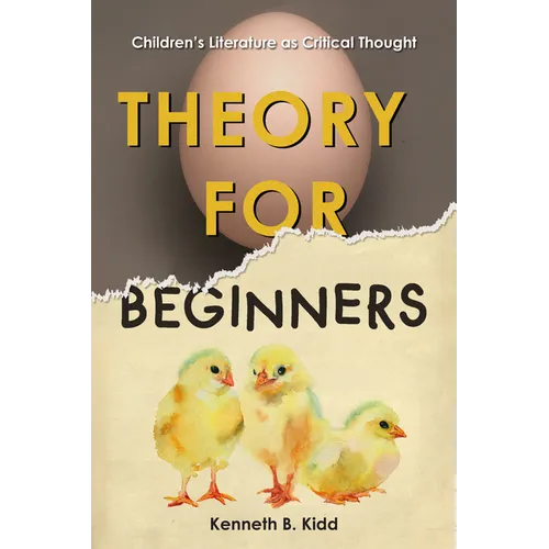 Theory for Beginners: Children's Literature as Critical Thought - Paperback