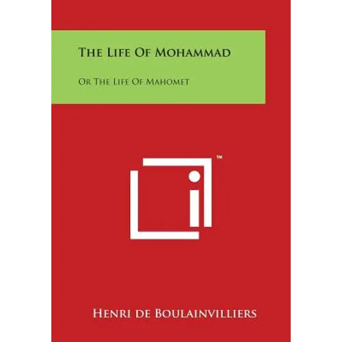 The Life Of Mohammad: Or The Life Of Mahomet - Paperback